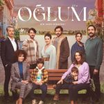 My Son (Oglum) TV Series
