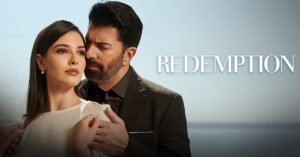 Redemption (Esaret) TV Series