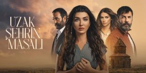 The Tale of the Far City (Uzak Sehrin Masali) TV Series